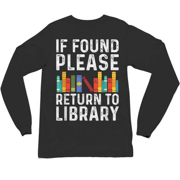 If Found Please Return To Library Book Lover Unisex Long Sleeve T-Shirt
