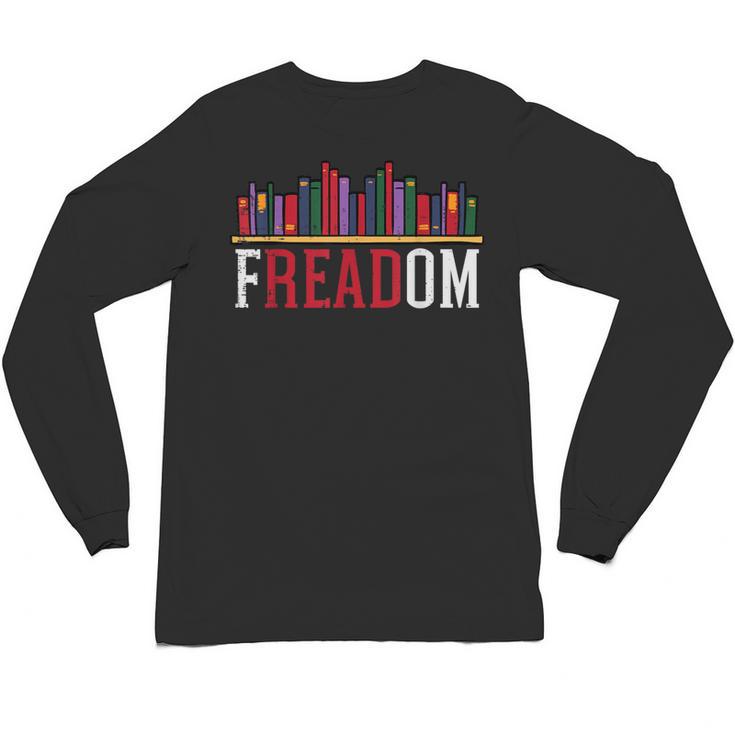 Freadom Shelf Read Reading Book Librarian Men Women Kids Unisex Long Sleeve T-Shirt