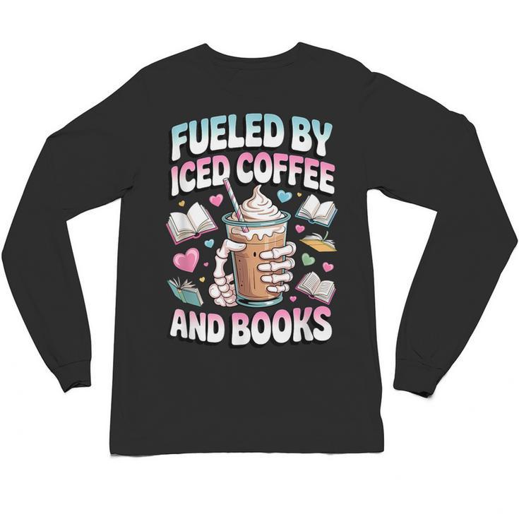 Fueled By Iced Coffee And Books Book Lover Retro Unisex Long Sleeve T-Shirt