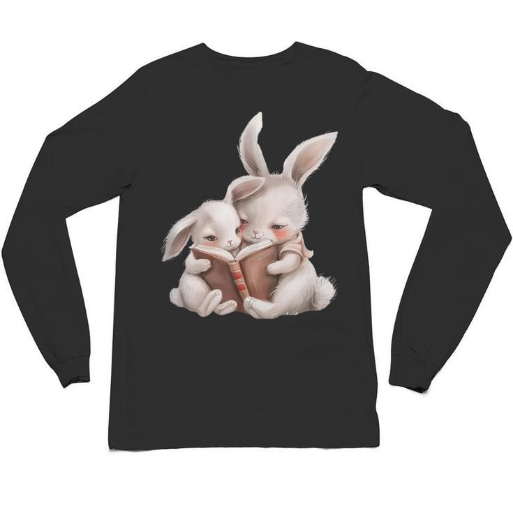 Funny Book Reading Quote For Women And Girls Rabbits Unisex Long Sleeve T-Shirt