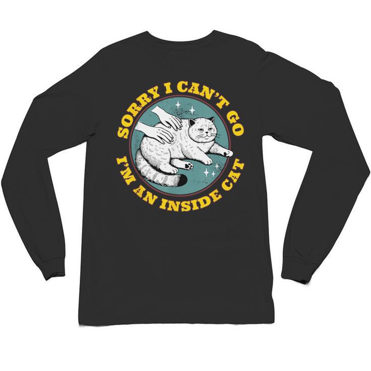 Funny Introvert Cat I Can't Go I'm An Inside Cat Homebody Unisex Long Sleeve T-Shirt