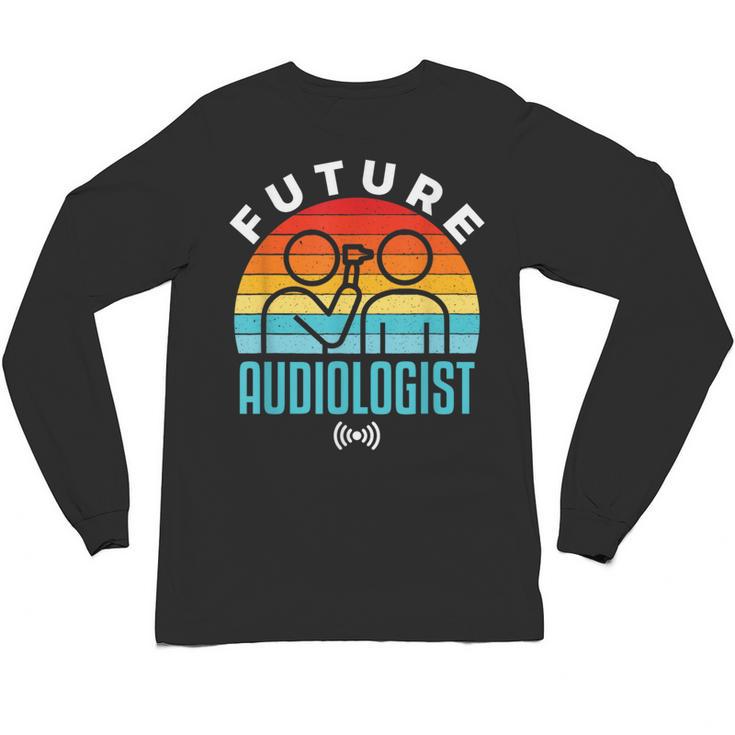 Future Audiologist Cool Audiology Student Graduation Unisex Long Sleeve T-Shirt