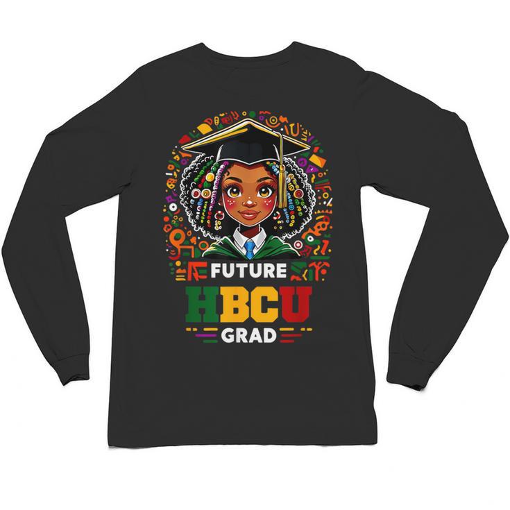 Future HBCU Grad Graduation Students Girl Kids Unisex Long Sleeve T-Shirt