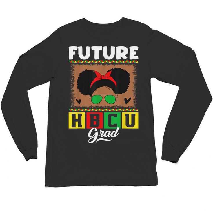Future HBCU Grad HBCU Tomorrow Girl Graduation Kids Unisex Long Sleeve T-Shirt
