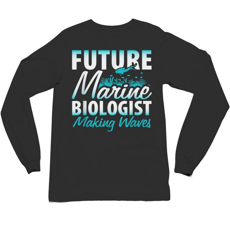 FUTURE MARINE BIOLOGIST MAKING WAVES Graduation T-Shirt Unisex Long Sleeve T-Shirt