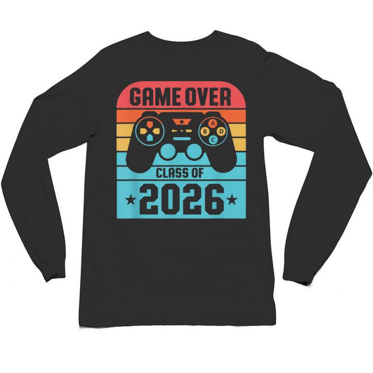 Game Over Class Of 2026 Shirt Students Last Day Graduation Unisex Long Sleeve T-Shirt