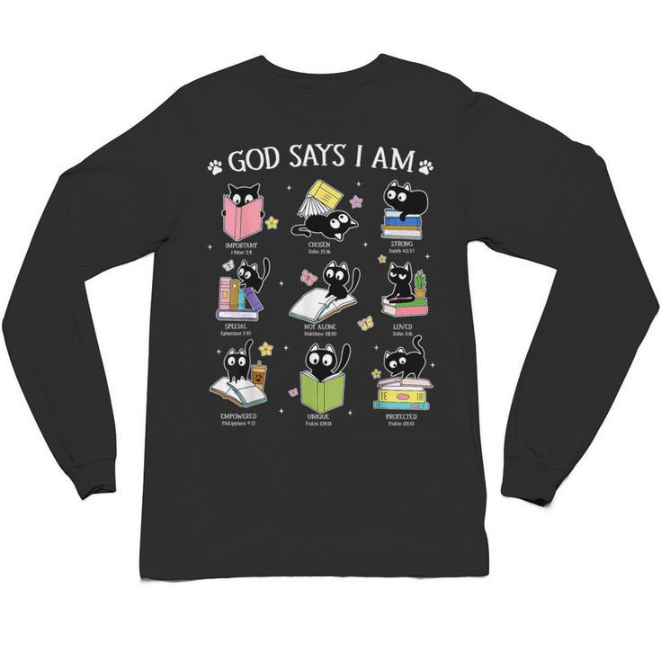 God Says I Am Cat Book Lover Christian Cute Jesus Girls Kids Unisex Long Sleeve T-Shirt