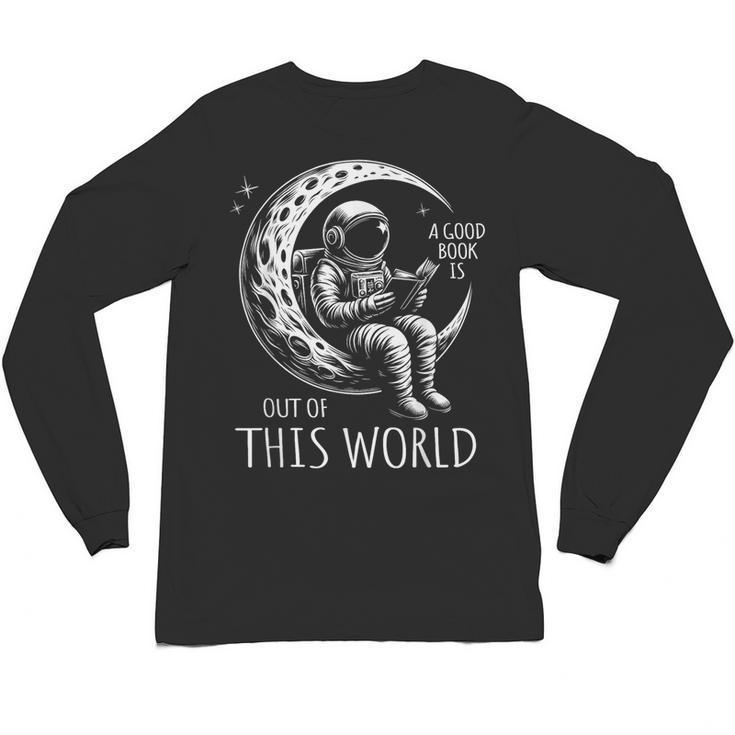A Good Book Is Out Of This World Kids Reading Imagination Unisex Long Sleeve T-Shirt