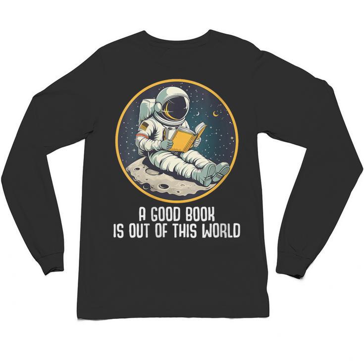 Good Book Is Out Of This World Space Reading Lover Unisex Long Sleeve T-Shirt