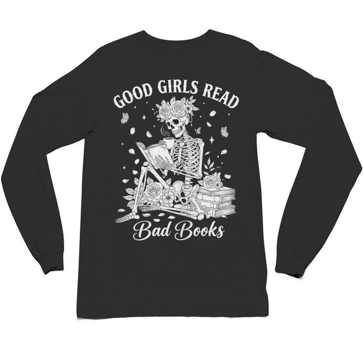 Good Girls Read Bad Books Skeleton Reading Book Halloween Unisex Long Sleeve T-Shirt