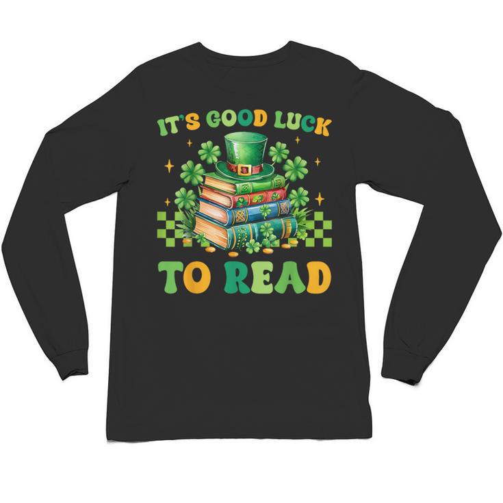 Goods Luck Read Librarian Book Patrick Days Shamrock Clover Unisex Long Sleeve T-Shirt