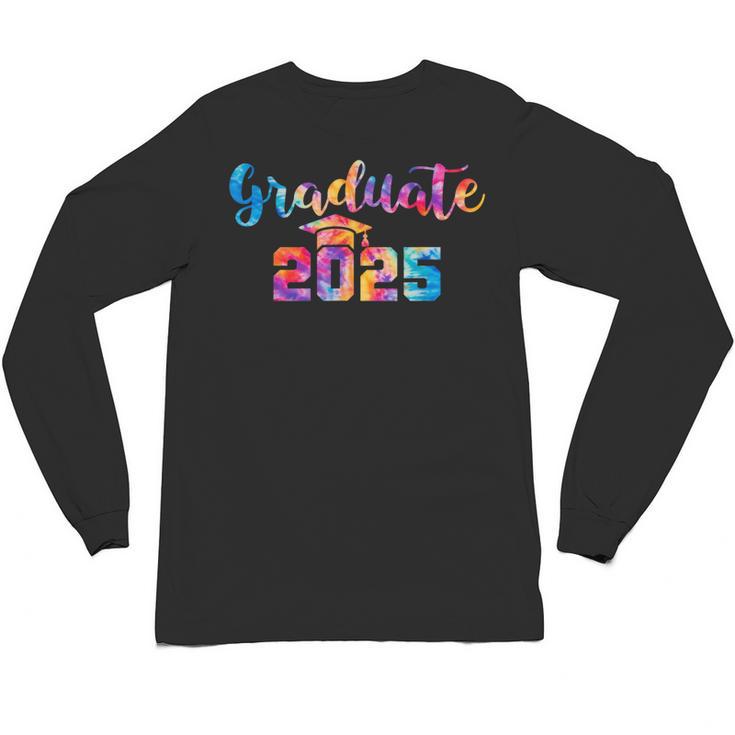 Graduate 2025 Tie Dye Graduation 2025 Class Of 2025 Senior Unisex Long Sleeve T-Shirt