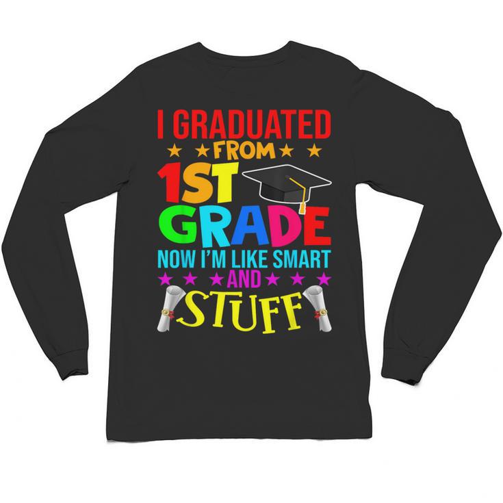 I Graduated From 1st Grade Graduation Matching Student Unisex Long Sleeve T-Shirt