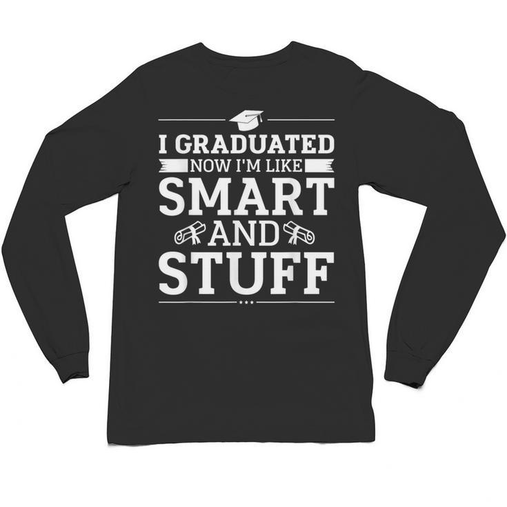 I Graduated College High School Graduation Senior Unisex Long Sleeve T-Shirt
