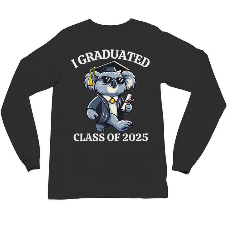 I Graduated Graduate Class Of 2025 Koala Graduation Unisex Long Sleeve T-Shirt
