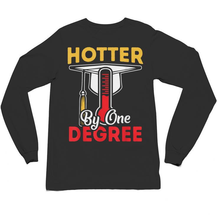 Graduation 2024 Hotter By One Degree Shirt Class Of 24 Unisex Long Sleeve T-Shirt