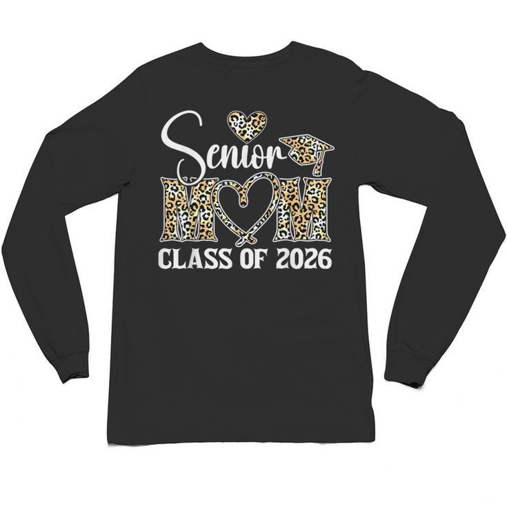 Graduation Class Of 2026 Senior Mom 2026 Unisex Long Sleeve T-Shirt