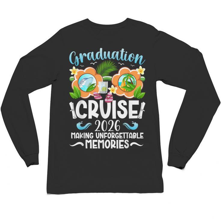 Graduation Cruise 2026 Making Memories Graduate Cruising Unisex Long Sleeve T-Shirt