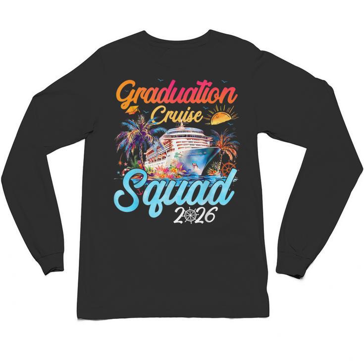 Graduation Cruise Squad 2026 Cruising Graduation Unisex Long Sleeve T-Shirt