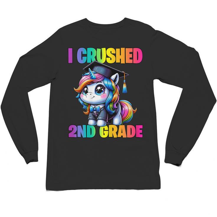 Graduation I Crushed 2nd Grade Unicorn Girls Grad Magical Unisex Long Sleeve T-Shirt