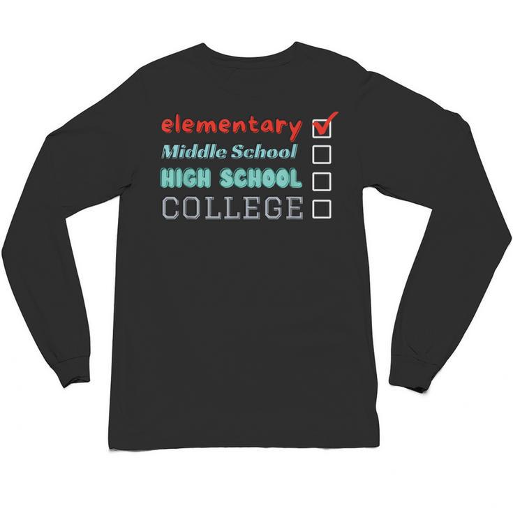Graduation Promotion Elementary School To Junior High Unisex Long Sleeve T-Shirt