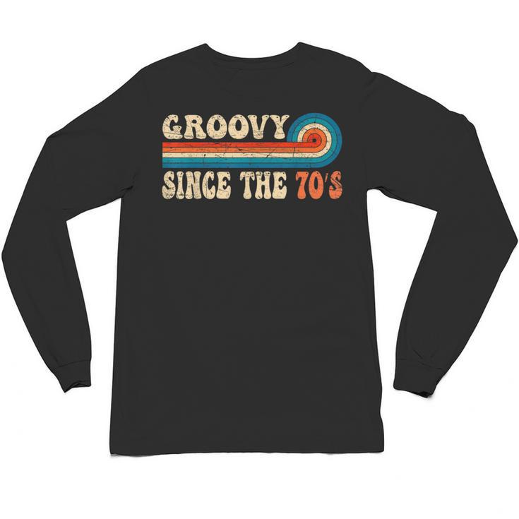 Groovy Since The 70s Aesthetic Nostalgia 1970's Retro Unisex Long Sleeve T-Shirt