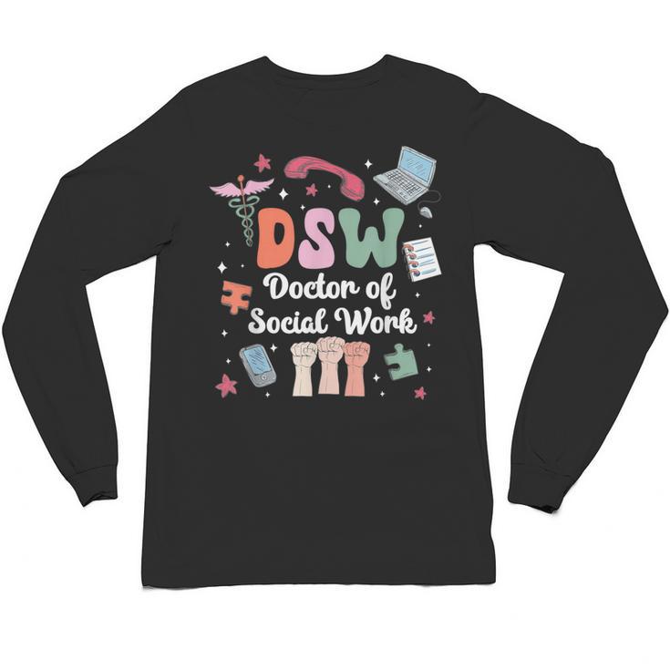 Groovy DSW Doctor Of Social Work Graduation DSW Graduate Unisex Long Sleeve T-Shirt