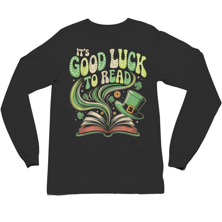 Groovy It's Good Luck To Read St Patrick's Day Book Lucky Unisex Long Sleeve T-Shirt