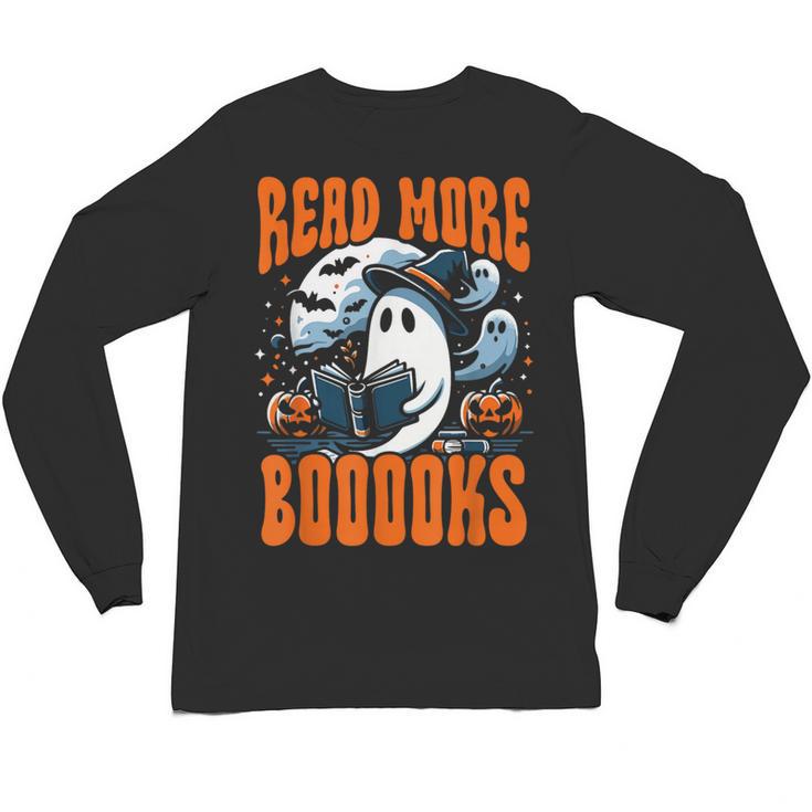 Halloween Book Lover Ghost Boo Pun Read More Boooks Unisex Long Sleeve T-Shirt