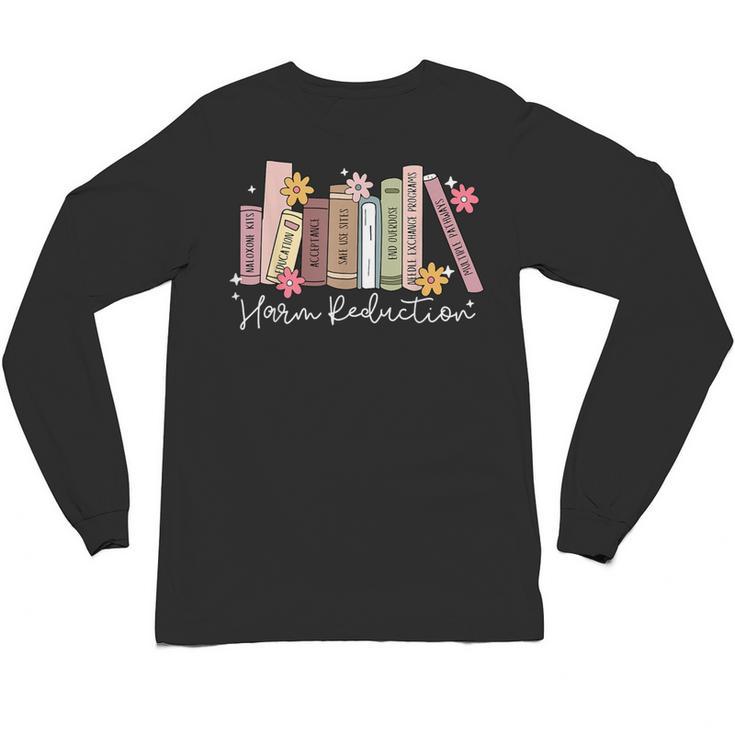Harm Reduction Floral Book Overdose Awareness Nurse Unisex Long Sleeve T-Shirt