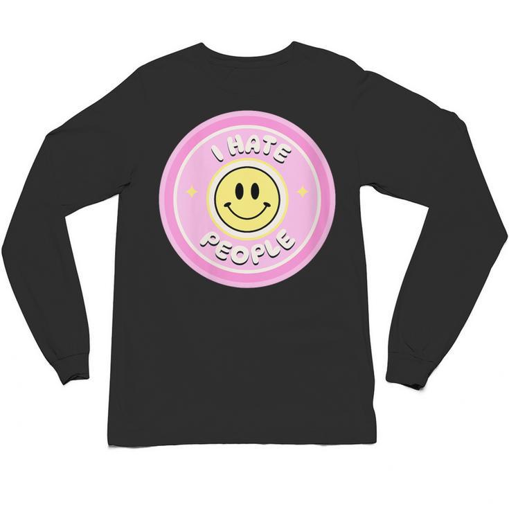 I Hate People Saying For Introverts Unisex Long Sleeve T-Shirt
