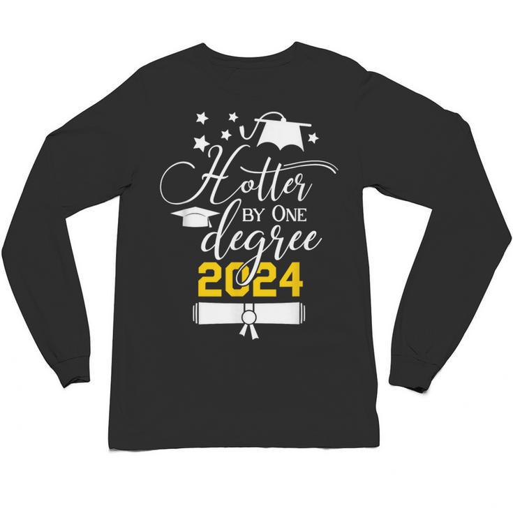 Hotter By One Degree Senior 2024 Class Of 2024 Graduation Unisex Long Sleeve T-Shirt