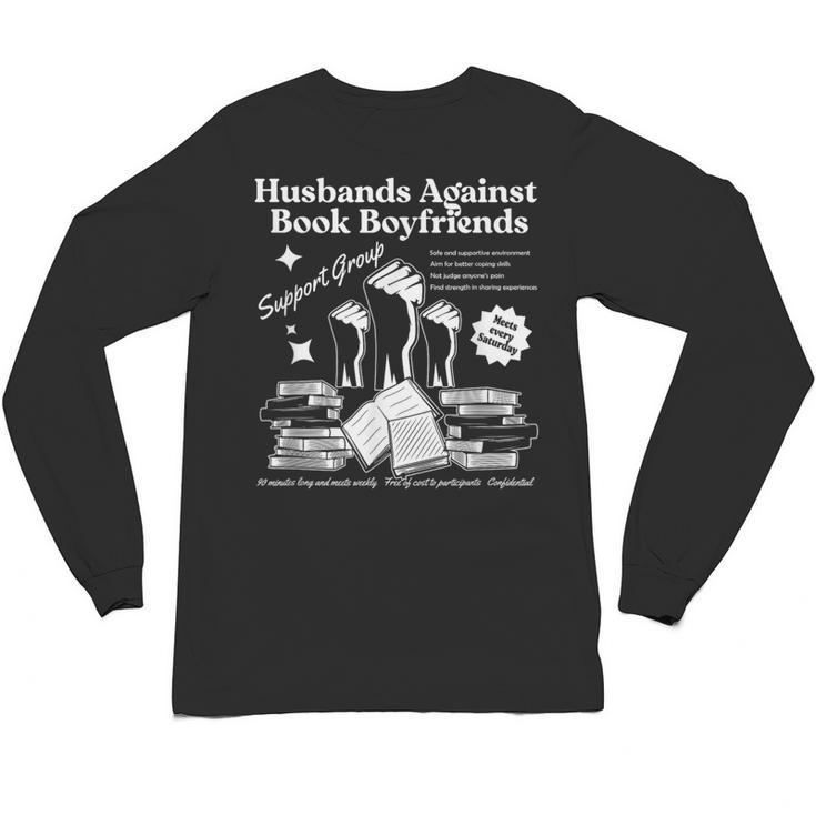Husbands Against Book Boyfriends Book Boyfriends Club Unisex Long Sleeve T-Shirt