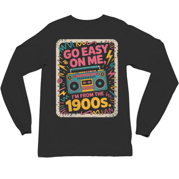 I'm From The 1900s 80s Millennial Boom Box Radio Unisex Long Sleeve T-Shirt