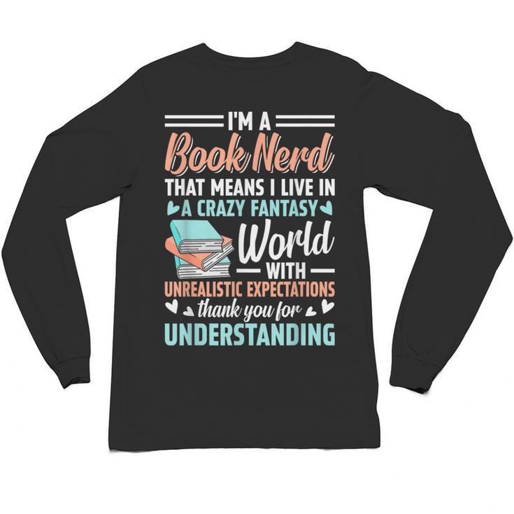 I'm a Book Nerd Bookworm Unisex Long Sleeve T-Shirt