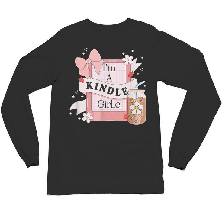 I'm A Kindle Girlie Book Lover Bookish Unisex Long Sleeve T-Shirt