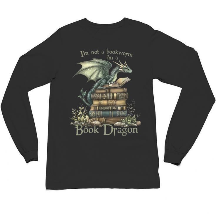 I'm Not A Bookworm I'm A Book Dragon Unisex Long Sleeve T-Shirt