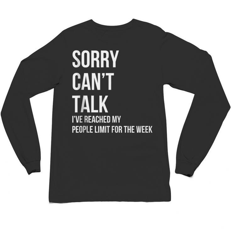 Introvert Can't Talk Reached People Limit For The Week Unisex Long Sleeve T-Shirt