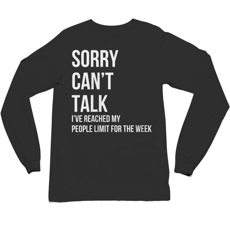 Introvert Can't Talk Reached People Limit For The Week Unisex Long Sleeve T-Shirt