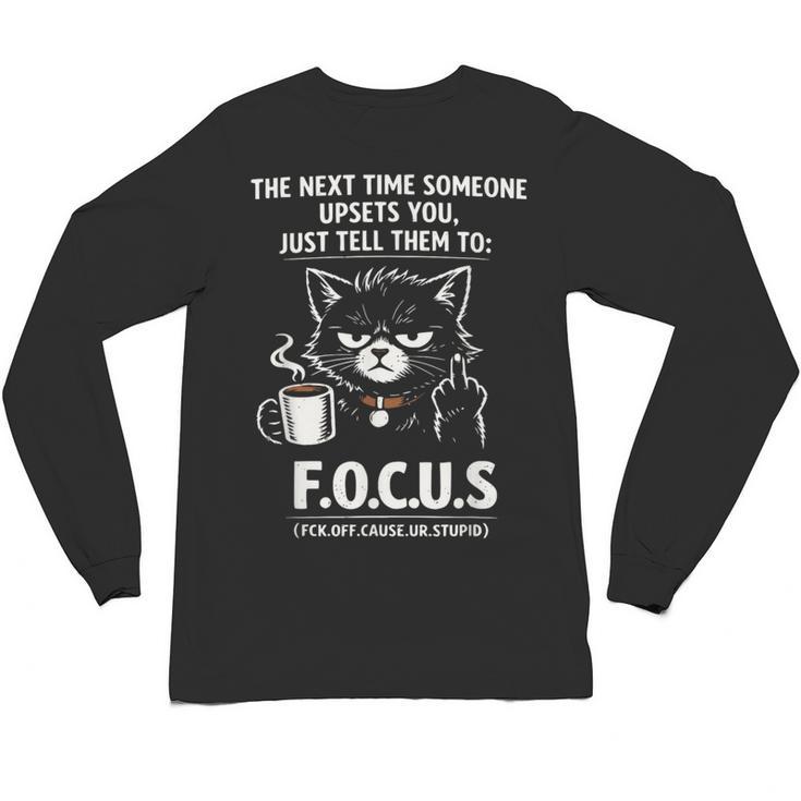 Introvert Cat Coffee Sarcastic Dark Humor Focus Meme Graphic Unisex Long Sleeve T-Shirt