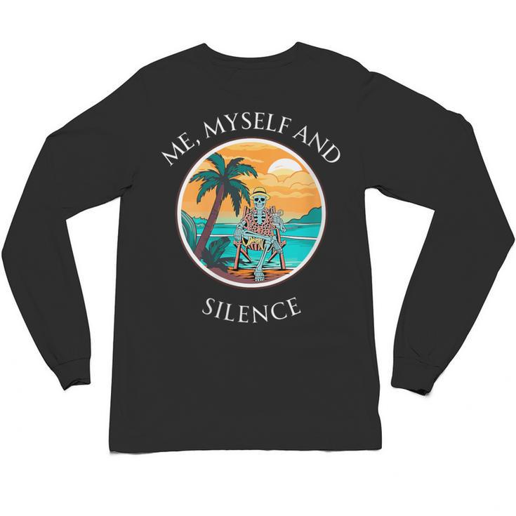 Introvert Relaxation Me Myself And Silence Summer Vacation Unisex Long Sleeve T-Shirt