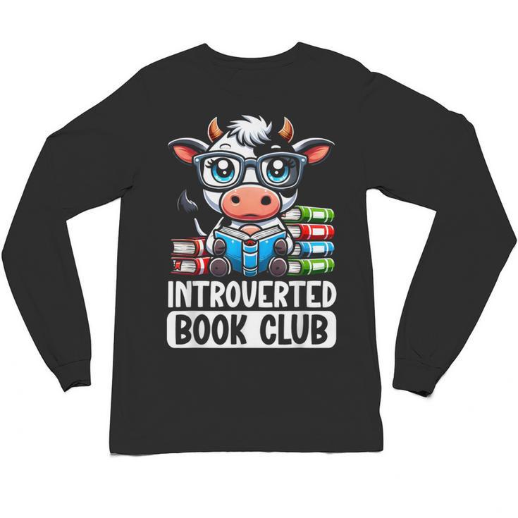 Introverted Book Club Reading Lover Cow Unisex Long Sleeve T-Shirt
