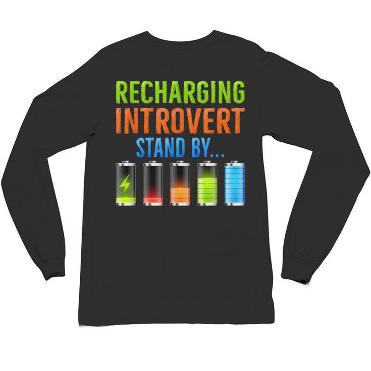 Introverted Recharging Introvert Saying Sarcasm Unisex Long Sleeve T-Shirt
