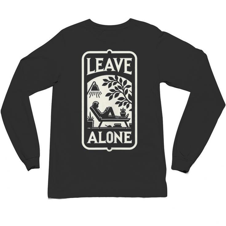 Introvert's Peaceful Solitude Graphic Leave Alone Quiet Unisex Long Sleeve T-Shirt