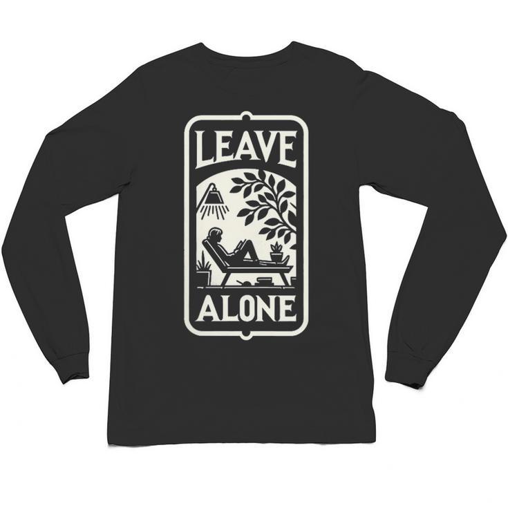Introvert's Peaceful Solitude Graphic Leave Alone Quiet Unisex Long Sleeve T-Shirt