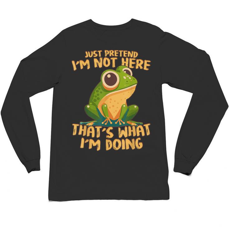 Introverts Thats What Im Doing Just Pretends Unisex Long Sleeve T-Shirt