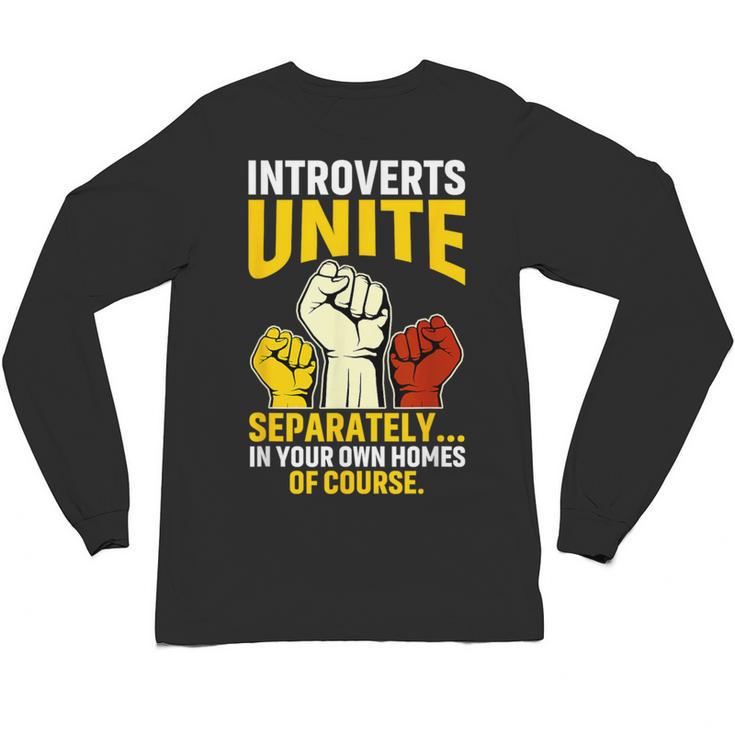 Introverts Unite Introvert Antisocial Anti Social Unisex Long Sleeve T-Shirt