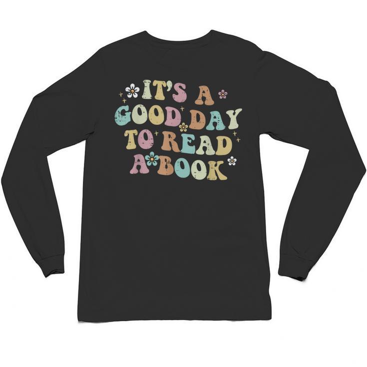 It's A Good Day To Read A Book Reading Librarian Teacher Kid Unisex Long Sleeve T-Shirt