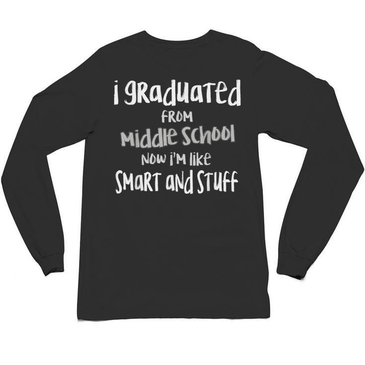 Junior High Graduate TShirt Middle School Graduation Unisex Long Sleeve T-Shirt