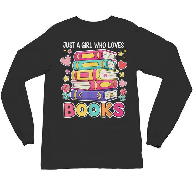 Just A Girl Who Loves Books Reading Library Unisex Long Sleeve T-Shirt